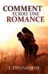 F. Dennisson - Comment écrire une romance
