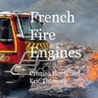 Cristina Berna, Eric Thomsen - French Fire Engines