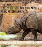 Marietta Schwarz, Uwe Thürnau, Natascha Meuser - Uwe Thürnau. Tierkulissen für Zoos, Museen und Ausstellungen