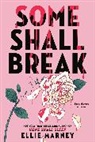 Ellie Marney, Marney Ellie - Some Shall Break