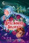 Alexandria Rogers - Spellbound Solstice