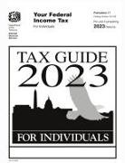 U. S. Internal Revenue Service (Irs) - Tax Guide 2023 for Individuals