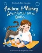 Annika Haydon, Tom Haydon - Aventuras en el Baño de Andrew y Mickey