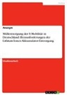 Anonymous - Müllentsorgung der E-Mobilität in Deutschland. Herausforderungen der Lithium-Ionen-Akkumulator-Entsorgung