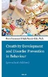 Ph. D. Doris Stevanovi¿ &amp; Lejla Kurali¿-¿i¿i¿ - Creativity Development and Disorder Prevention in Behaviour