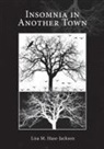 Lisa Hase-Jackson, Lisa M. Hase-Jackson - Insomnia in Another Town