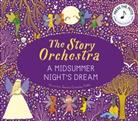 Felix Mendelssohn, Helen Mortimer, Wi Shakespeare, Jessica Courtney-Tickle, Courtney-Tickle Jessica, Jessica Courtney Tickle - The Story Orchestra: Shakespeare's A Midsummer Night's Dream