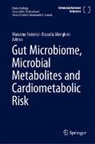 Massimo Federici, Menghini, Rossella Menghini - Gut Microbiome, Microbial Metabolites and Cardiometabolic Risk