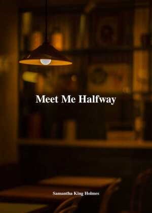 Samantha King Holmes, Samantha King Holmes - Meet Me Halfway