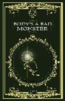 Rowan Perez, Rowan Isabelle Perez, Raquel Isabelle Perez de Alderete - Body's a Bad Monster