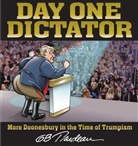 G. B. Trudeau, Trudeau G. B. - Day One Dictator