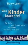 Barry Long - Was Kinder brauchen!