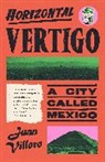 Alfred MacAdam, Juan Villoro - Horizontal Vertigo