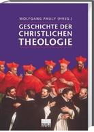 Wolfgang Pauly - Geschichte der christlichen Theologie