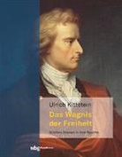 Ulrich Kittstein, Ulrich (Prof. Dr.) Kittstein - Das Wagnis der Freiheit
