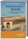 Michael Tilly, Wolfgang Zwickel - Religionsgeschichte Israels