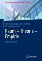 Claudia Dlabaja, Cornelia Dlabaja, Nicolas Goez, Sarah Nimführ - Raum - Theorie - Empirie