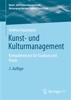 Hausmann, Andrea Hausmann, Andrea (Prof. Dr.) Hausmann - Kunst- und Kulturmanagement