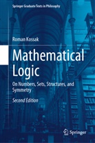 Roman Kossak - Mathematical Logic