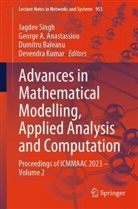 George A Anastassiou, George A. Anastassiou, Dumitru Baleanu, Dumitru Baleanu et al, Devendra Kumar, Jagdev Singh - Advances in Mathematical Modelling, Applied Analysis and Computation