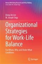 Dong-Jin Lee, M Joseph Sirgy, M. Joseph Sirgy - Organizational Strategies for Work-Life Balance