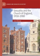 Laura Ramsay - Sexuality and the Church of England, 1918-1980