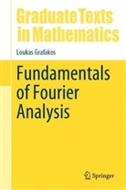 Loukas Grafakos - Fundamentals of Fourier Analysis