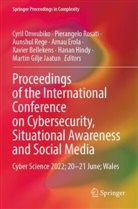 Xavier Bellekens, Arnau Erola, Hanan Hindy, Martin Gilje Jaatun, Cyril Onwubiko, Aunshul Rege... - Proceedings of the International Conference on Cybersecurity, Situational Awareness and Social Media
