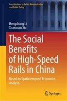 Hongchang Li, Xuanxuan Xia - The Social Benefits of High-Speed Rails in China