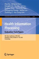 Qingcai Chen, Tianyong Hao, Zhengxing Huang, Jianbo Lei, Zuofeng Li, Hongfei Lin... - Health Information Processing. Evaluation Track Papers