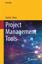 David L Olson, David L. Olson - Project Management Tools