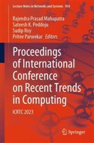 Sateesh K Peddoju, Rajendra Prasad Mahapatra, Pritee Parwekar, Sateesh K Peddoju, Sateesh K. Peddoju, Sudip Roy... - Proceedings of International Conference on Recent Trends in Computing