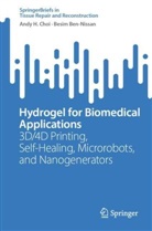 Besim Ben-Nissan, Andy H Choi, Andy H. Choi - Hydrogel for Biomedical Applications
