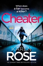 Karen Rose, Rose Karen - Cheater