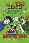 James Patterson - Els pitjors campaments de la meva vida. Brètols, bròquils i bromes pesades