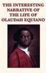 Olaudah Equiano - The Interesting Narrative of the Life of Olaudah Equiano
