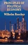 Wilhelm Roscher - Principles of Political Economy