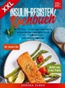 Verena  Zuber, Verena Zuber - XXL Insulin-Resistenz Kochbuch