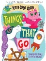 Shannon Hale, Hale Shannon, LeUyen Pham, Pham LeUyen - Things That Go (A Kitty-Corn Club Book)