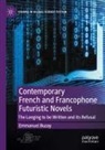 Emmanuel Buzay - Contemporary French and Francophone Futuristic Novels