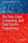 Roger Lee - Big Data, Cloud Computing, and Data Science Engineering