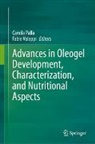 Camila Palla, Fabio Valoppi - Advances in Oleogel Development, Characterization, and Nutritional Aspects