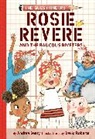 Andrea Beaty, Beaty Andrea, David Roberts - Rosie Revere and the Raucous Riveters