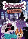Donna Gephart, Lori Haskins Houran, Josh Cleland - The Woofmore Is Not Haunted (The Woofmore #2)