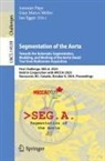 Jan Egger, Gian Marco Melito, Gian Marco Melito, Antonio Pepe - Segmentation of the Aorta. Towards the Automatic Segmentation, Modeling, and Meshing of the Aortic Vessel Tree from Multicenter Acquisition