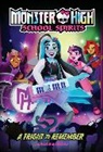 Adrianna Cuevas, Mattel - A Fright to Remember (Monster High School Spirits #1)