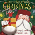 Daniel Kirk, Clement C Moore, Clement C. Moore, Daniel Kirk, Kirk Daniel - 'Twas the Night Before Christmas