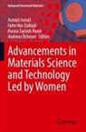 Husna Sarirah Husin, Azman Ismail, Fatin Nur Zulkipli, Andreas Öchsner, Husna Sarirah Husin et al - Advancements in Materials Science and Technology Led by Women