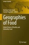 Samuel Agyekum, Harrison Esam Awuh - Geographies of Food