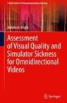 Ashutosh Singla - Assessment of Visual Quality and Simulator Sickness for Omnidirectional Videos